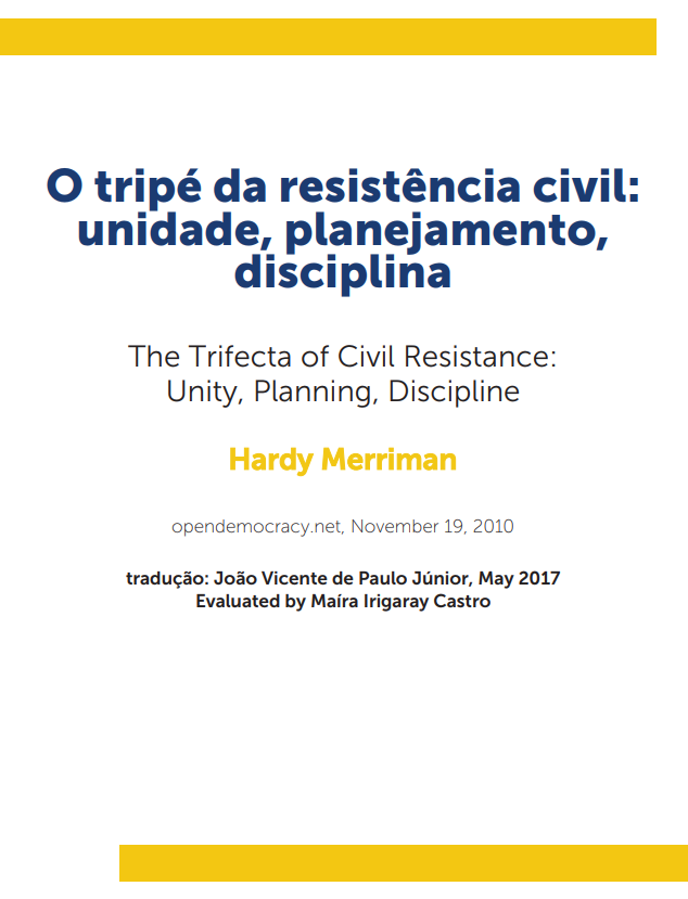 O tripé da resistência civil: unidade, planejamento, disciplina