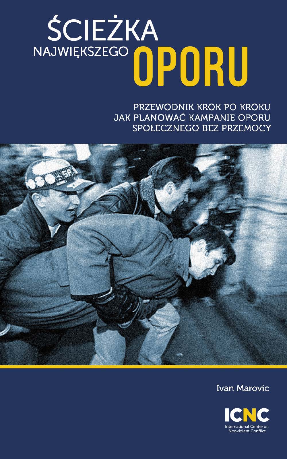 Ścieżka Największego Oporu: Przewodnik pokazujący krok po kroku jak planować kampanie oporu społecznego bez użycia przemocy