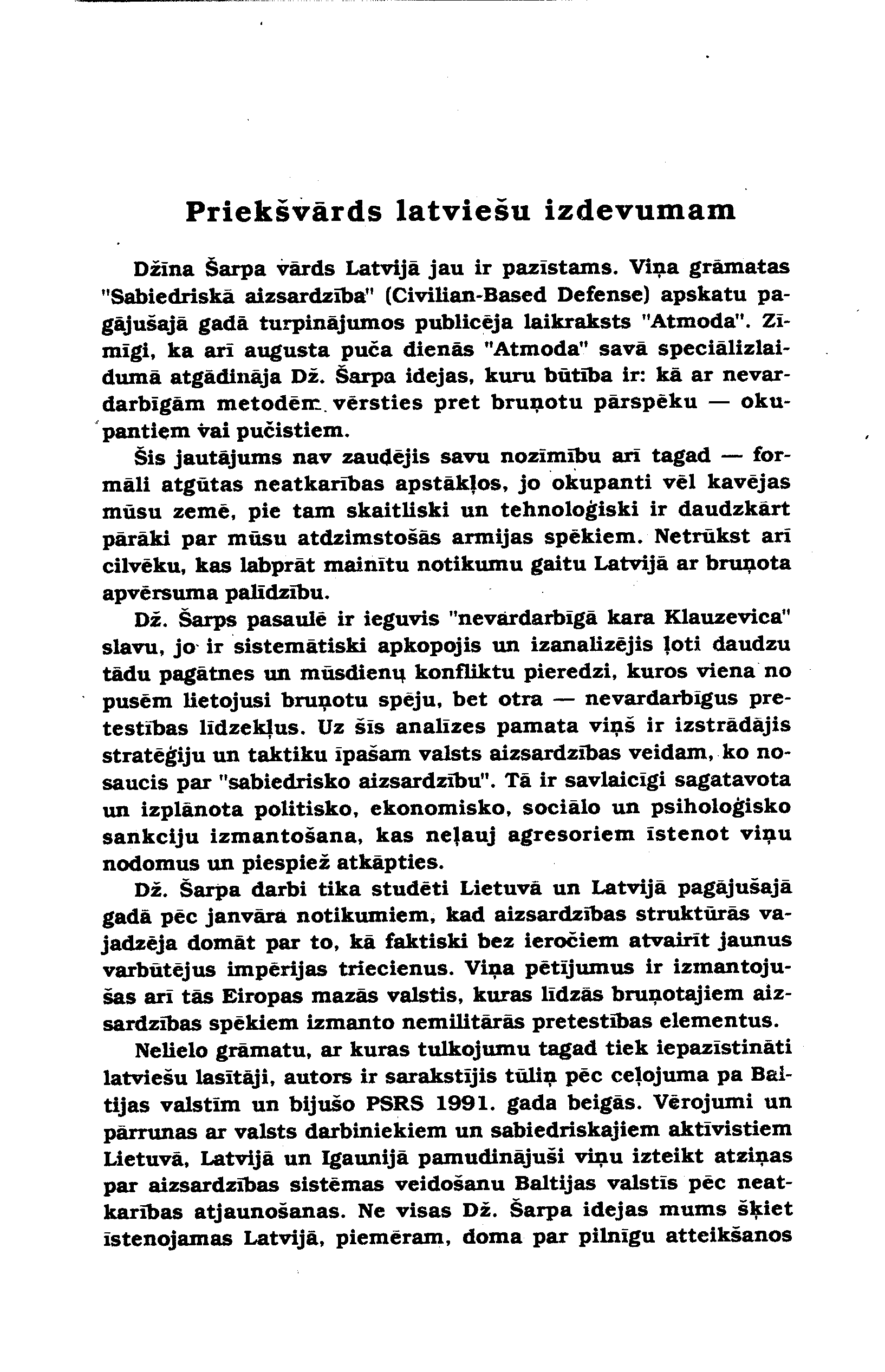 Patstaviga Aizsardziba – Alternativa Saimnieciskaiam Postam Un Karam