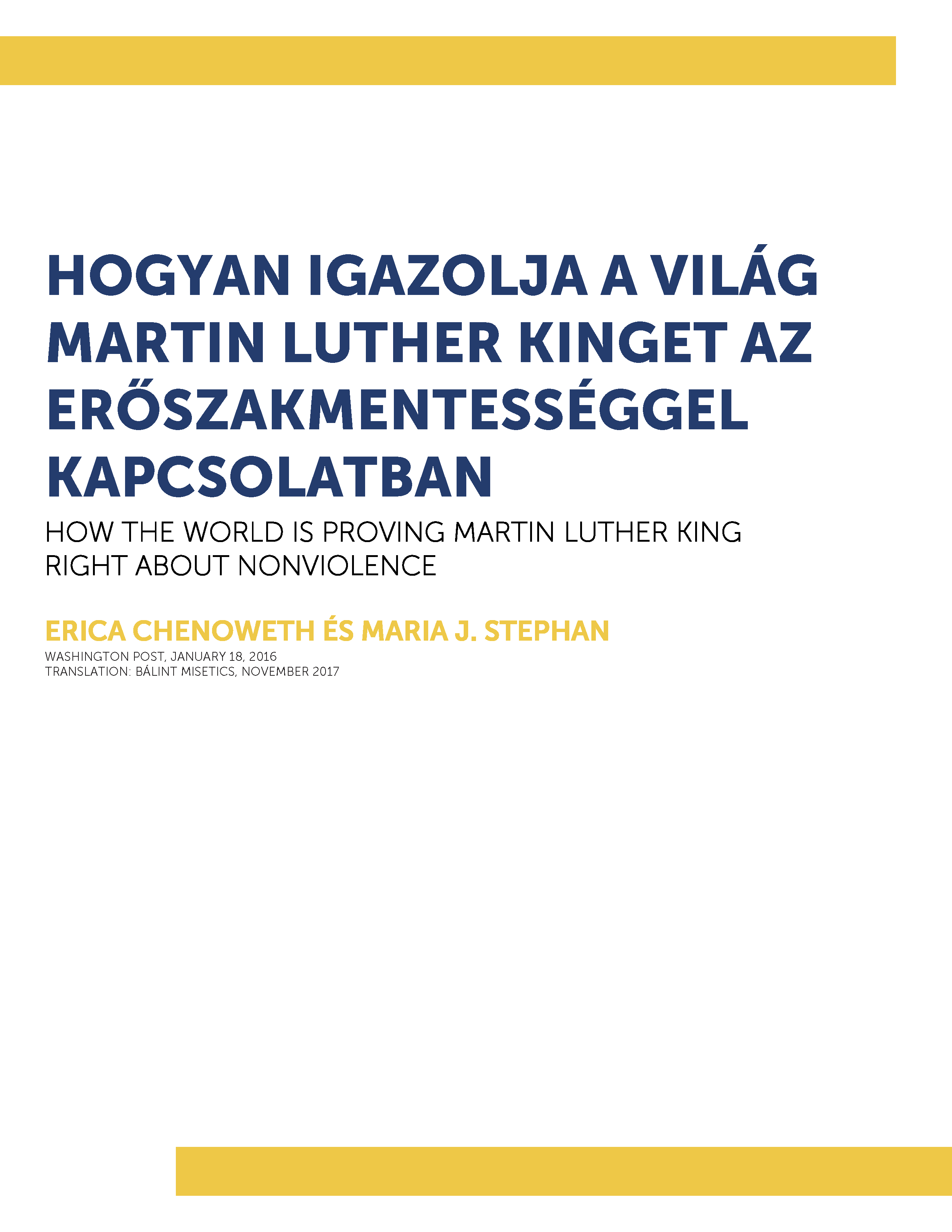 HOGYAN IGAZOLJA A VILÁG MARTIN LUTHER KINGET AZ ERŐSZAKMENTESSÉGGEL KAPCSOLATBAN