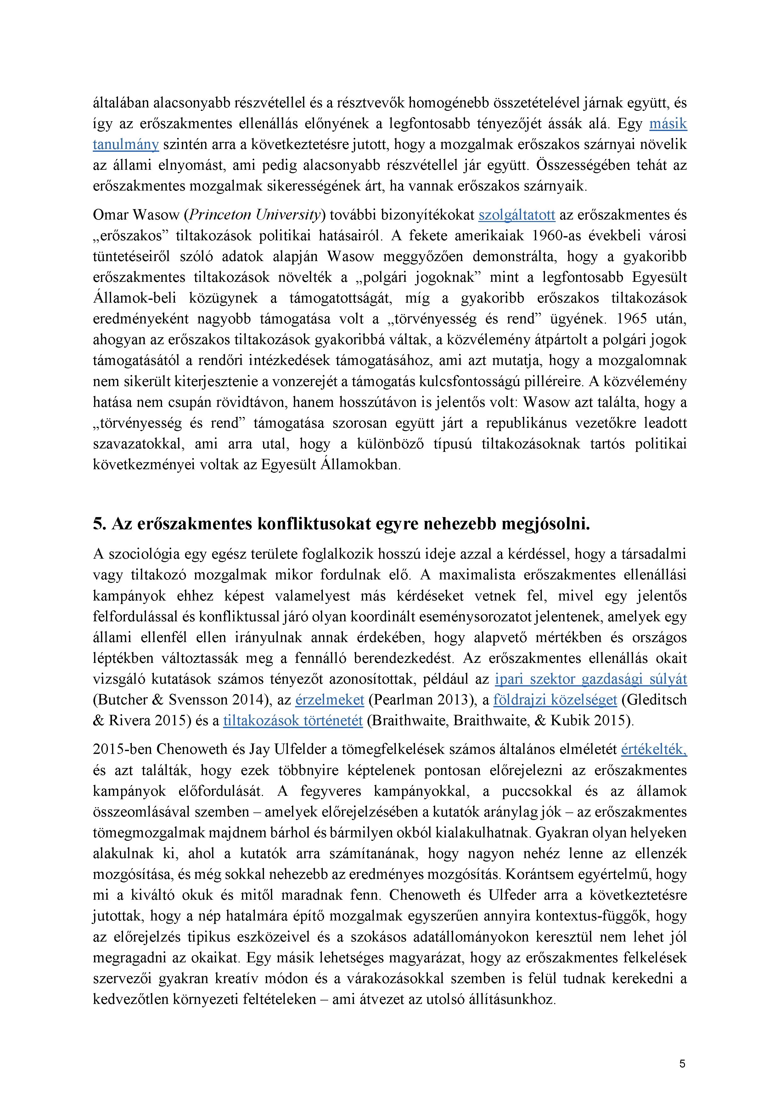 HOGYAN IGAZOLJA A VILÁG MARTIN LUTHER KINGET AZ ERŐSZAKMENTESSÉGGEL KAPCSOLATBAN