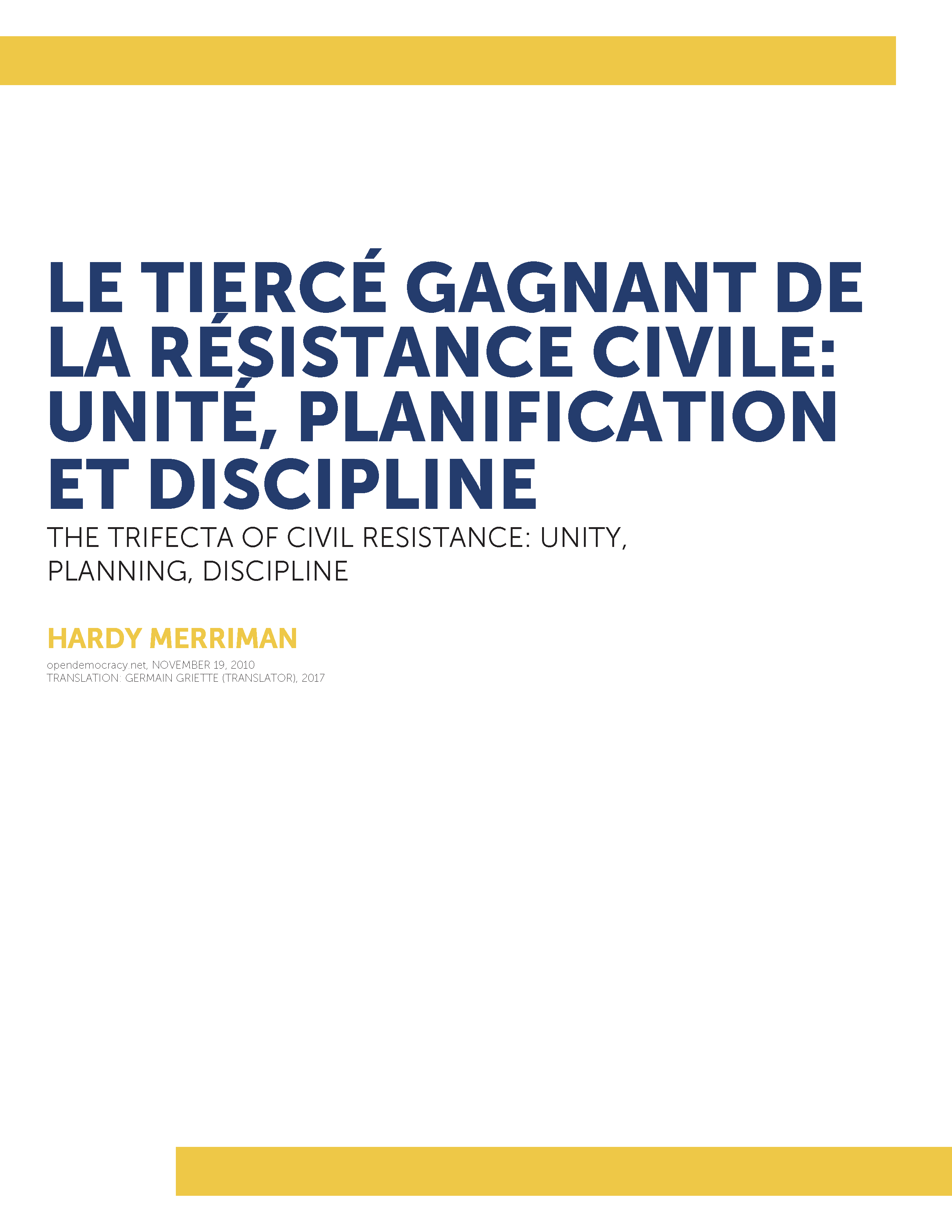 Le tiercé gagnant de la résistance civile: unité, planification et discipline