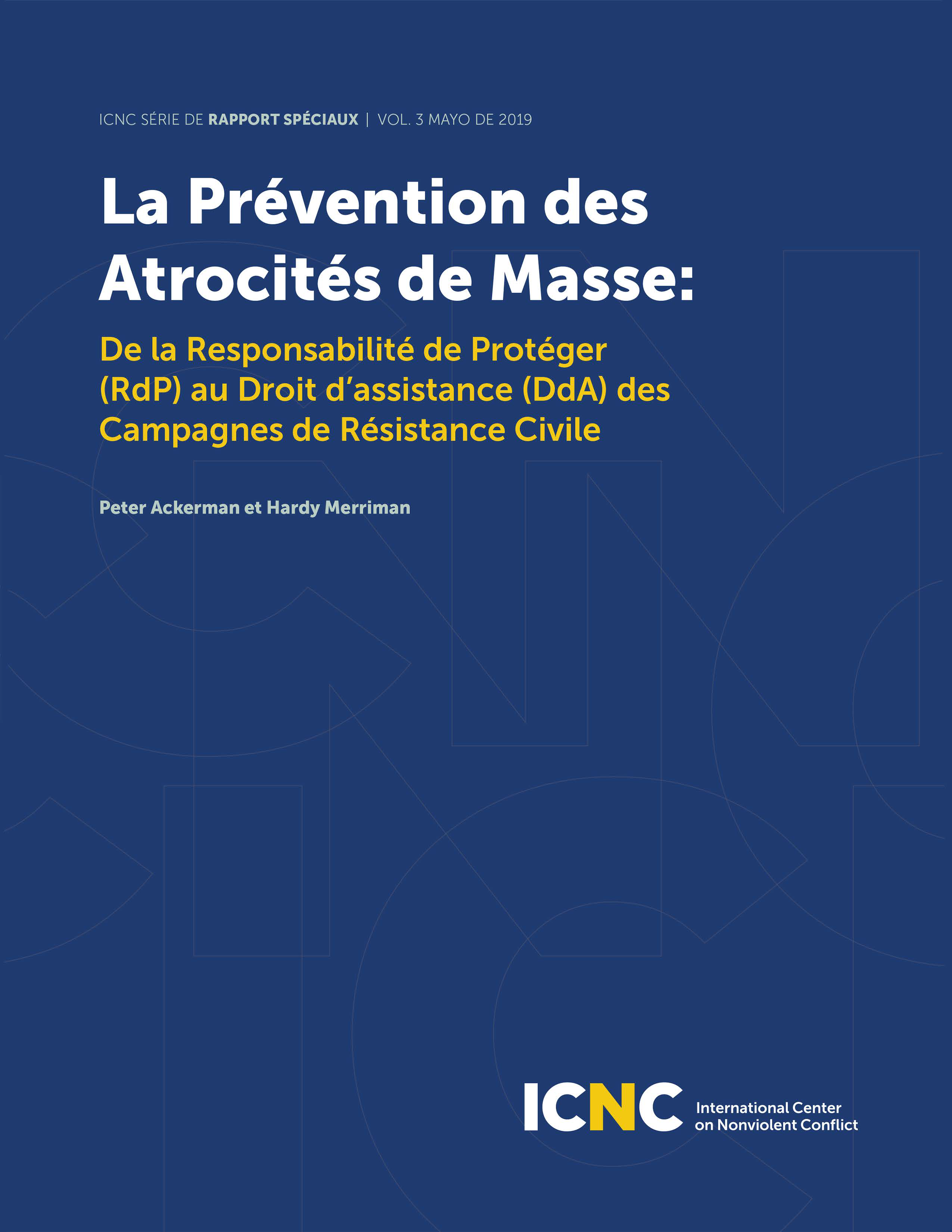 La Prévention des Atrocités de Masse: De la Responsabilité de Protéger (RdP) au Droit d’assistance (DdA) des Campagnes de Résistance Civile