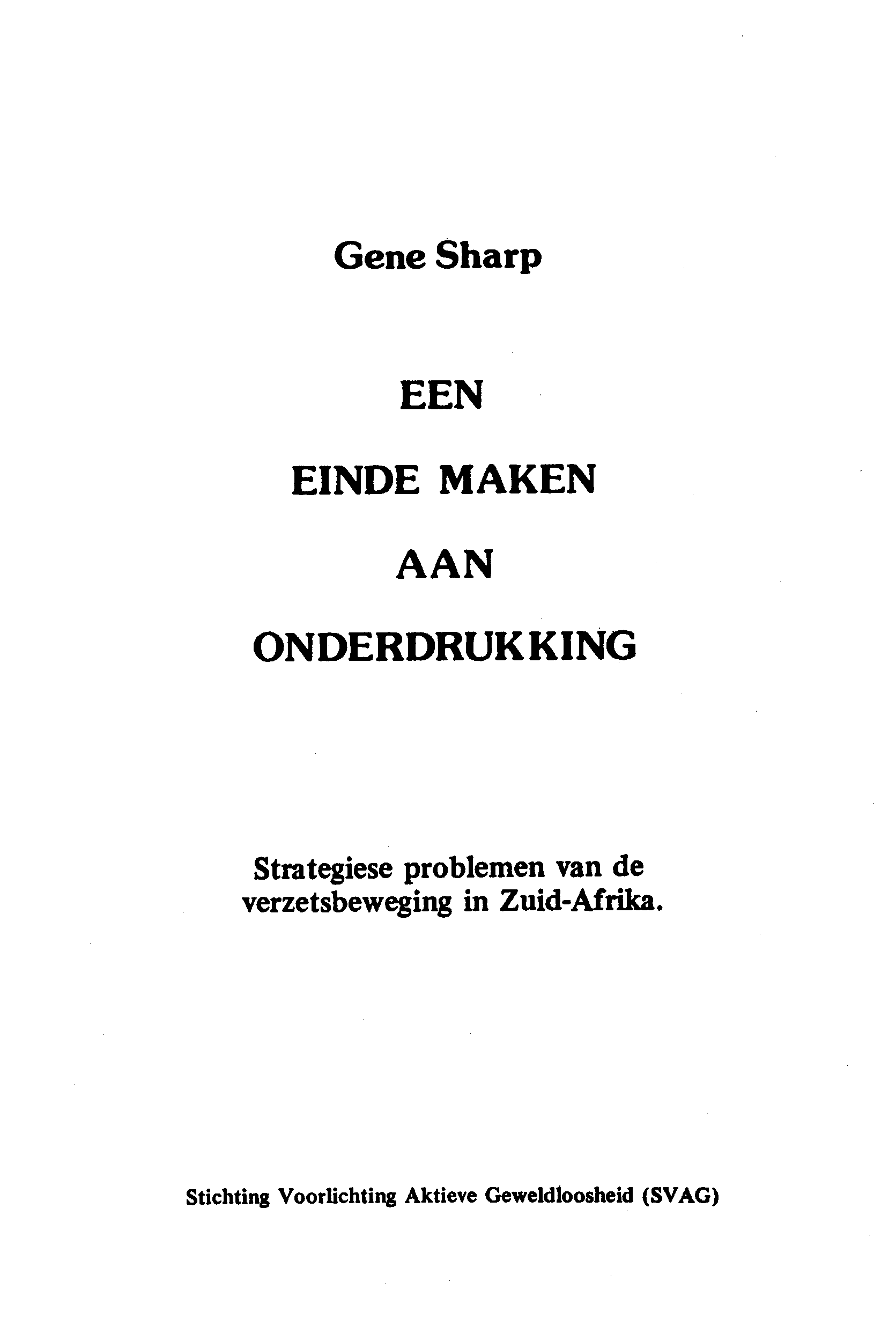 Een Einde Maken Aan Onderdruk King: Strategiese Problemen Van De Verzetsbeweging In Zuid-Afrika