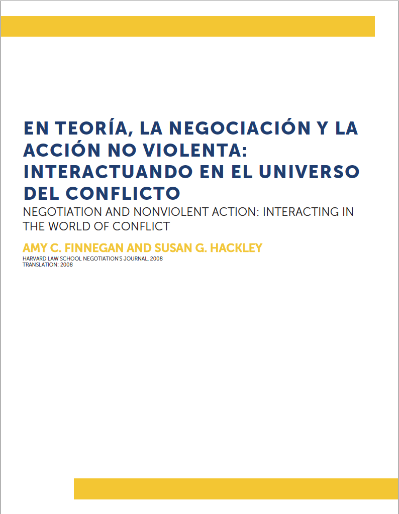 En Teoría, la negociación y la acción no violenta: Interactuando en el universo del conflicto