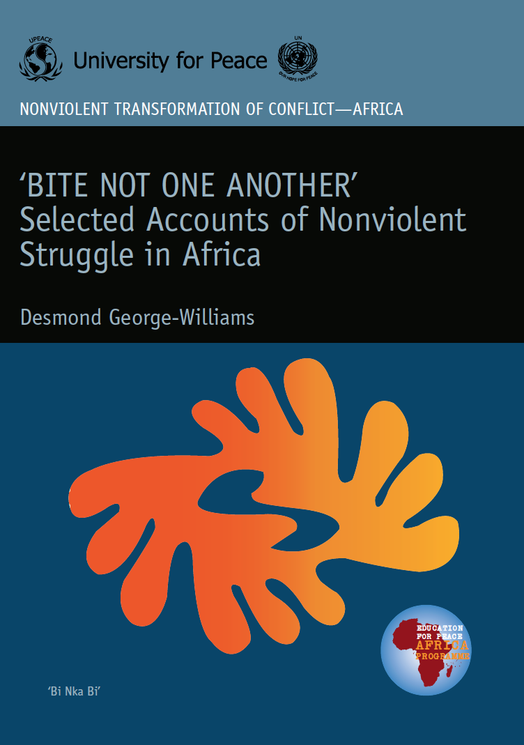 “Bite Not One Another”: Selected Accounts of Nonviolent Struggle in Africa