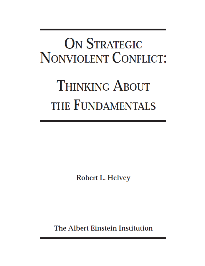 On Strategic Nonviolent Conflict: Thinking about the Fundamentals