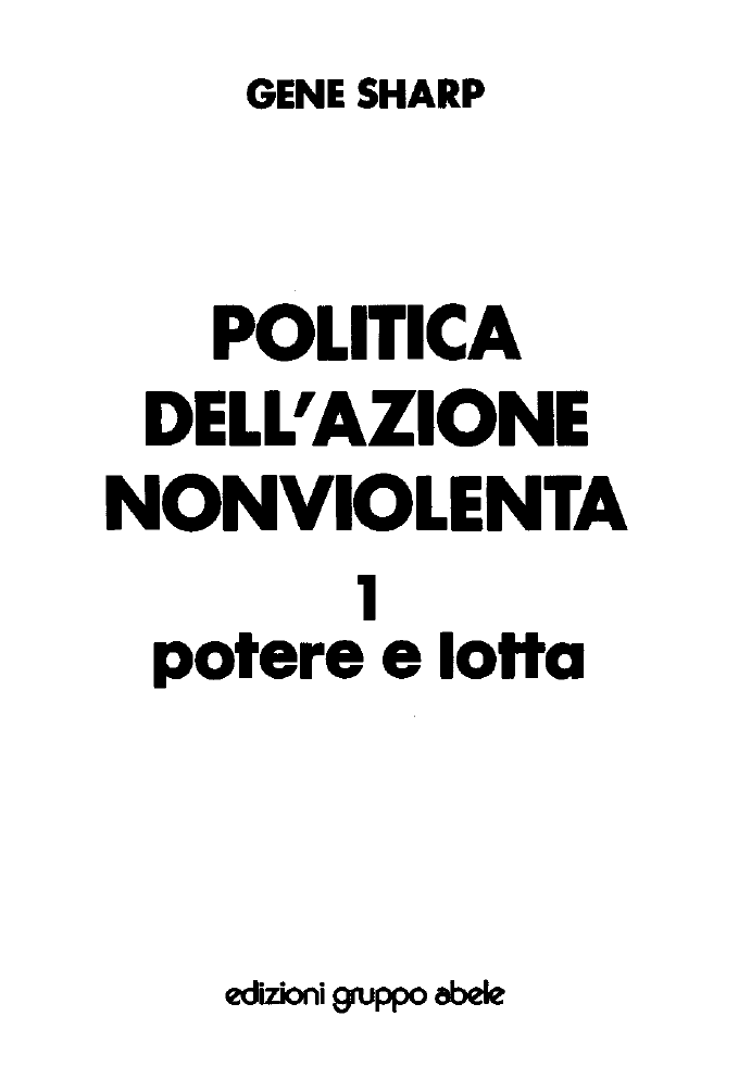 Politica Dell’Azione Nonviolenta — I. Potere e Lotta