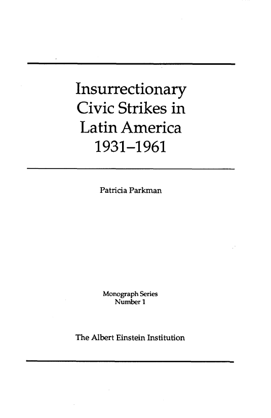 Insurrectionary Civic Strikes in Latin America: 1931–1961