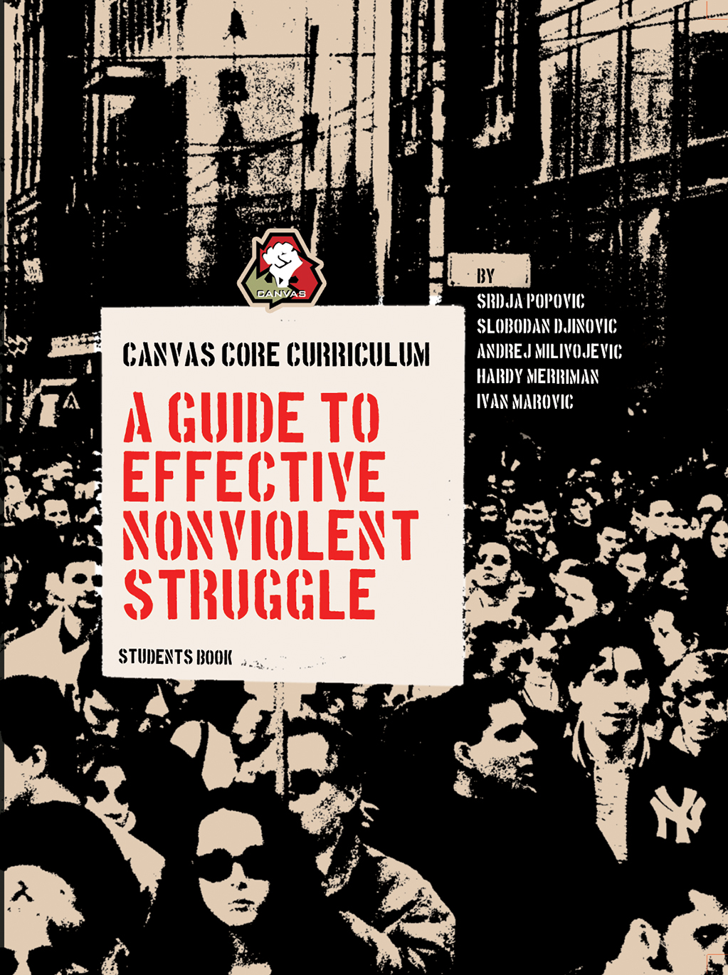 CANVAS Core Curriculum: A Guide to Effective Nonviolent Struggle