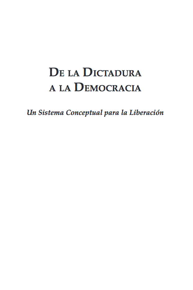 De la Dictadura a la Democracia: Un Sistema Conceptual para la Liberación