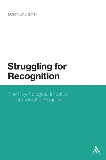 Struggling for Recognition: The Psychological Impetus for Democratic Progress