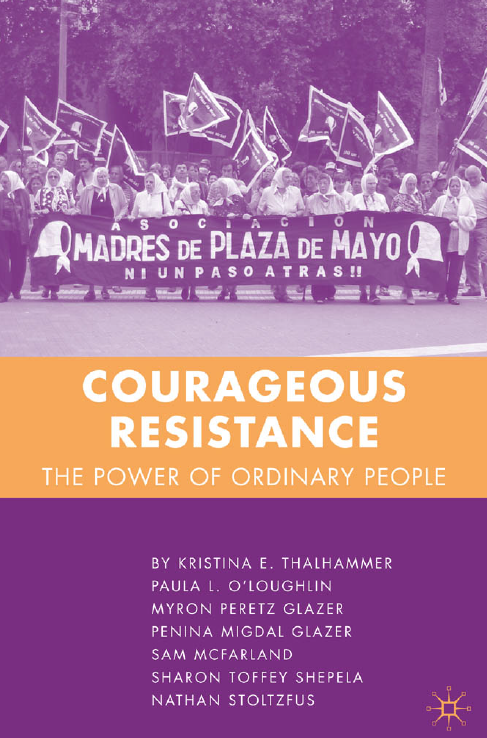 Courageous Resistance: the Power of Ordinary People