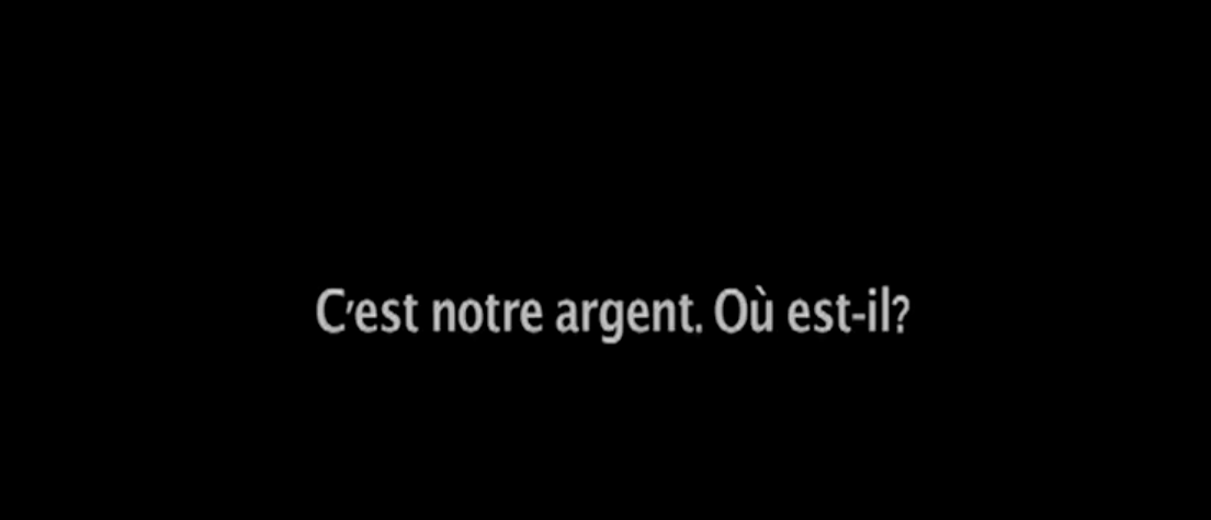 Cest notre argent. Où est-il?