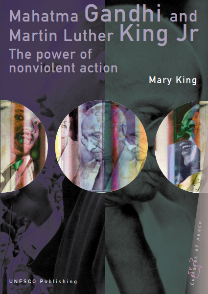 Mahatma Gandhi and Martin Luther King, Jr.: The Power of Nonviolent Action