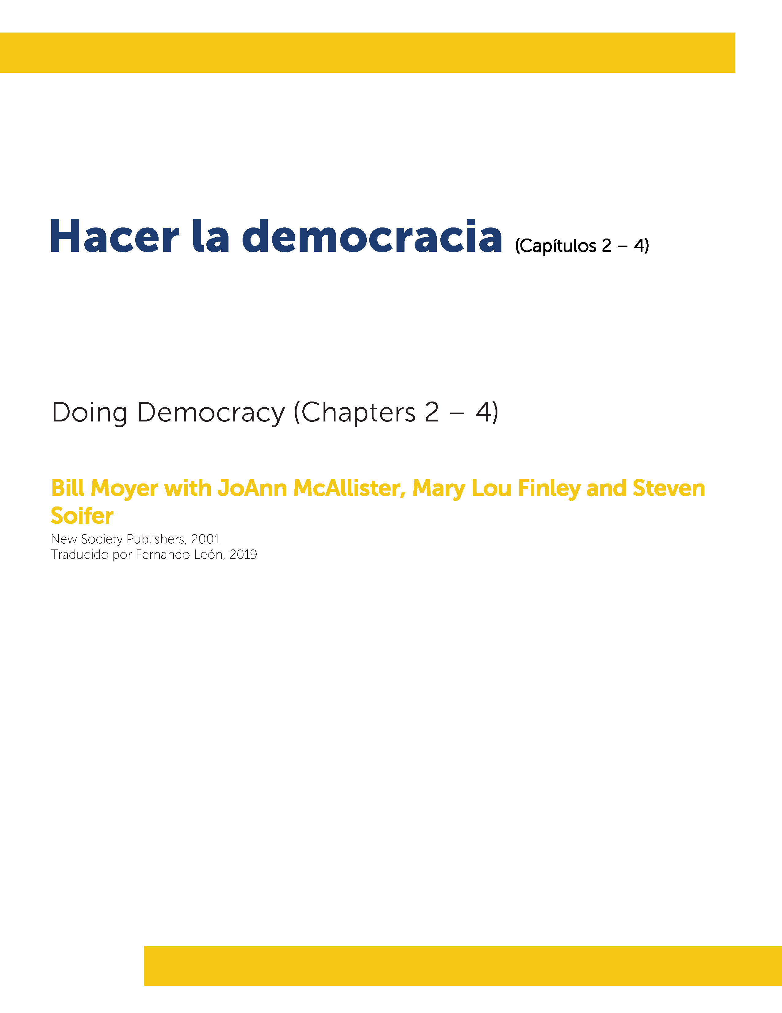 Hacer la democracia (Capitulos 2-4)