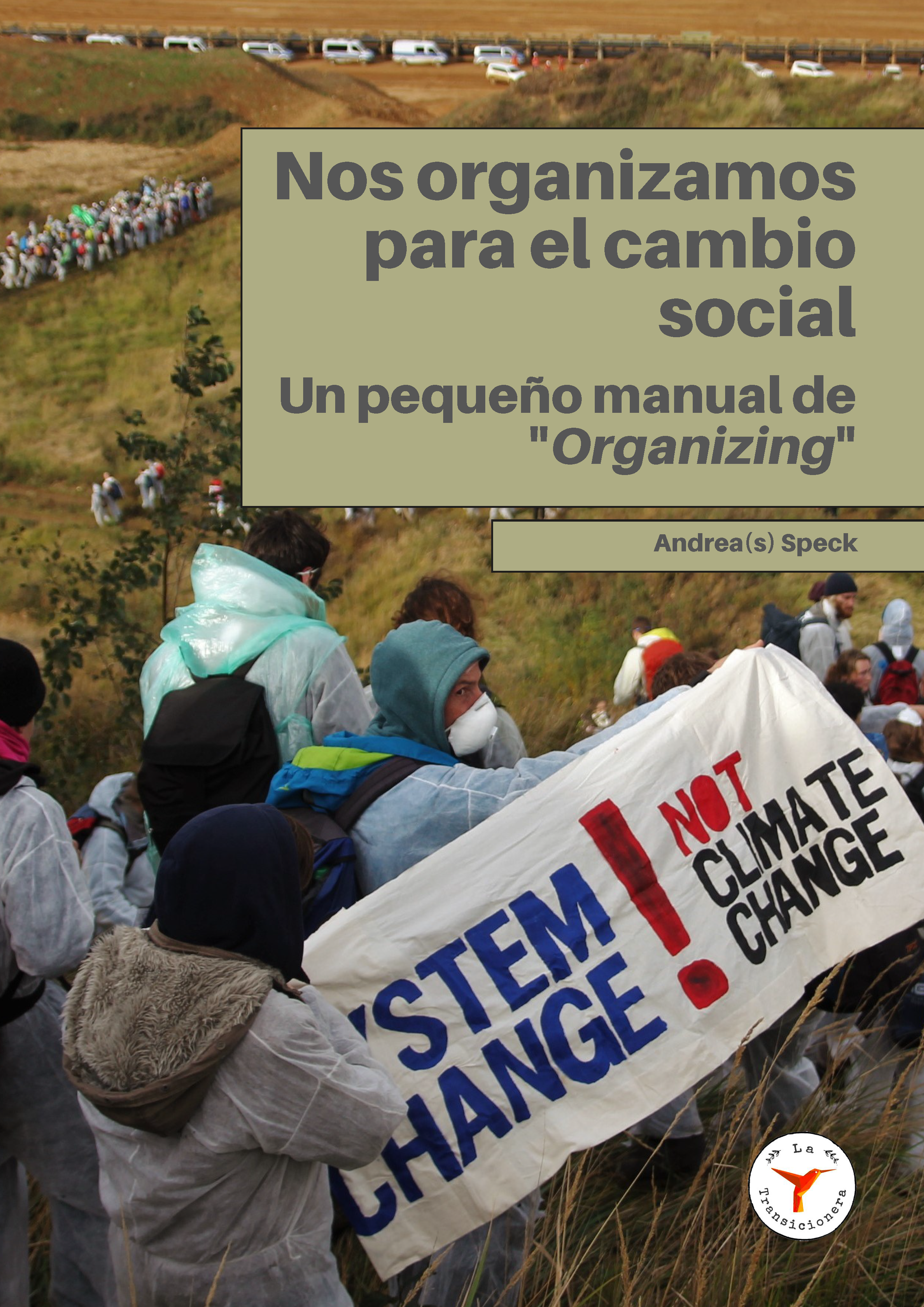 Nos organizamos para el cambio social: Un pequeño manual de “Organizing”