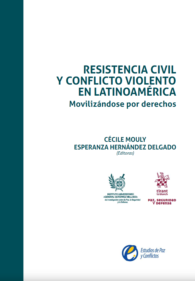 Resistencia Civil y Conflicto Violento en Latinoamérica: Movilizándose por Derechos