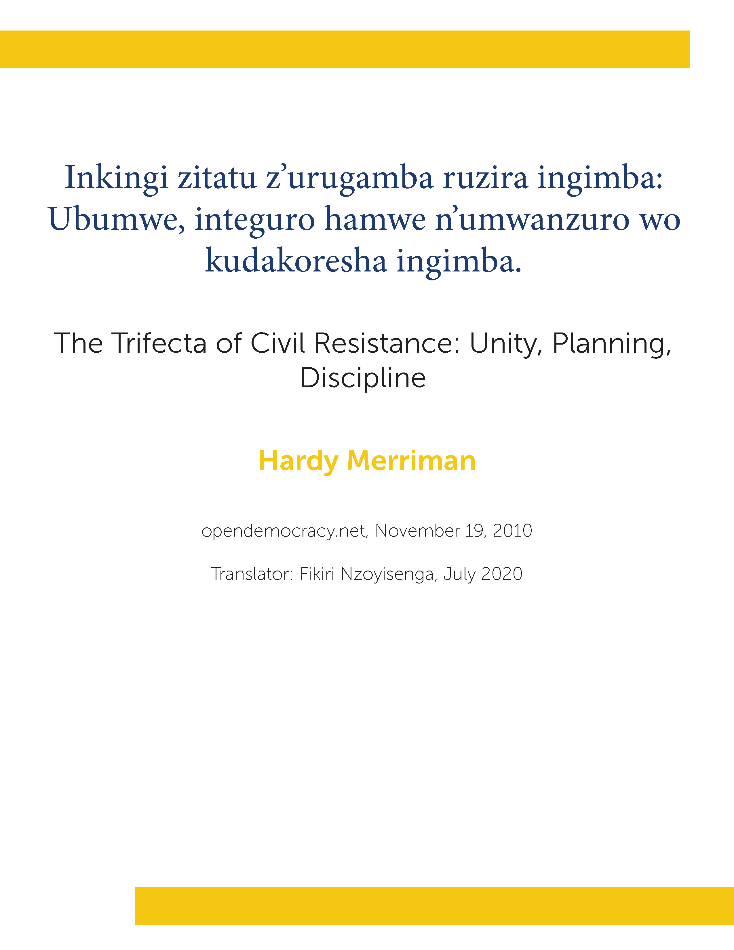 Inkingi zitatu z’urugamba ruzira ingimba: Ubumwe, integuro hamwe n’umwanzuro wo kudakoresha ingimba.