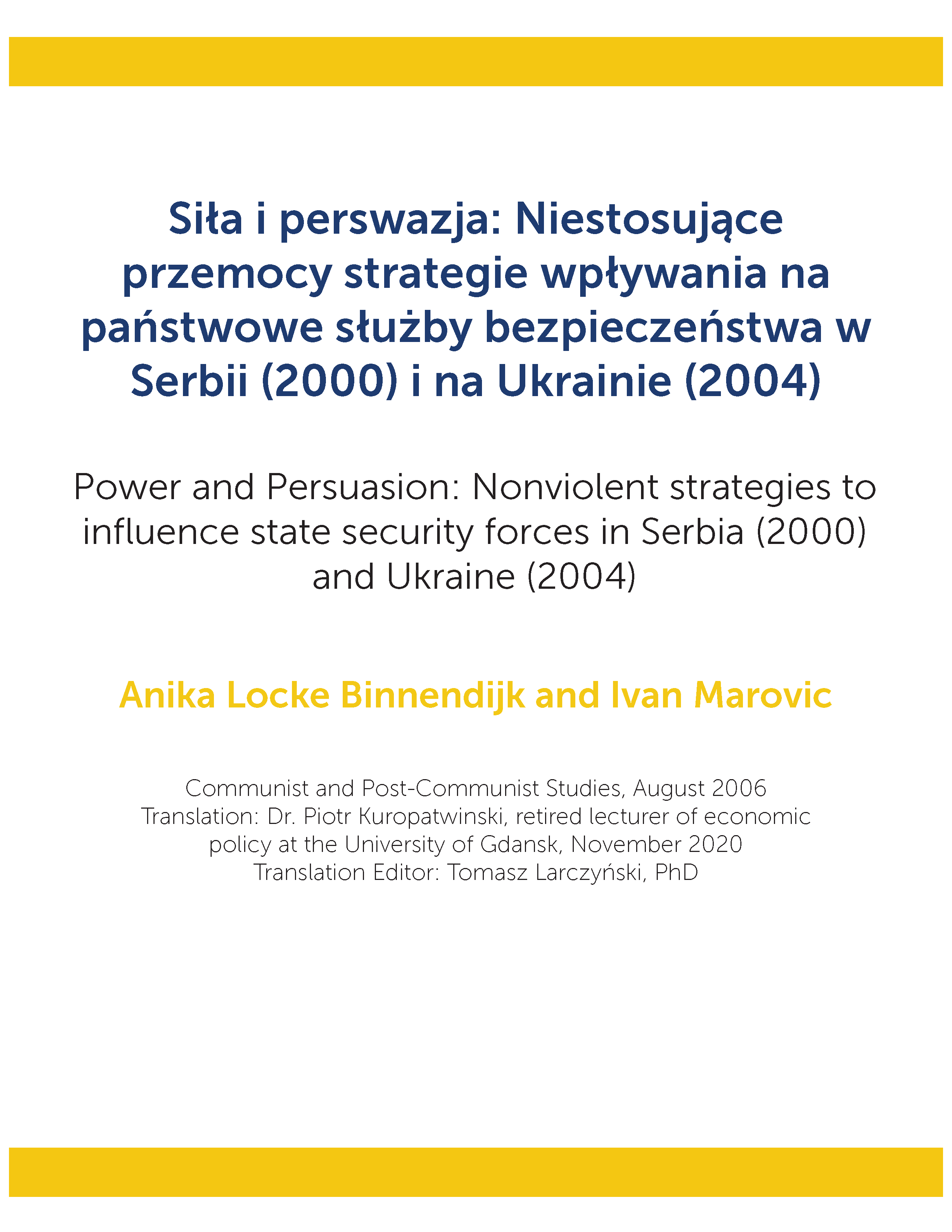 Siła i perswazja: Niestosujące przemocy strategie wpływania na państwowe służby bezpieczeństwa w Serbii (2000) i na Ukrainie (2004)